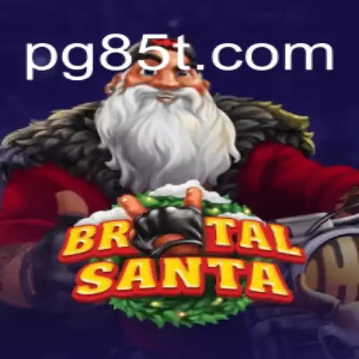BrutalSanta: A Thrilling New Addition to the World of 85T.COM Oficial Slots Brasil #1