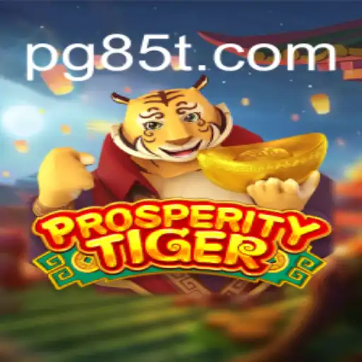 Explore the Exciting World of ProsperityTiger and 85T.COM Oficial Slots Brasil #1