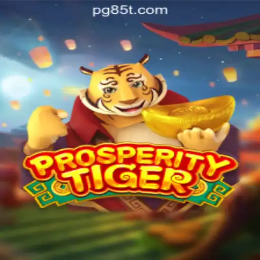 Explore the Exciting World of ProsperityTiger and 85T.COM Oficial Slots Brasil #1